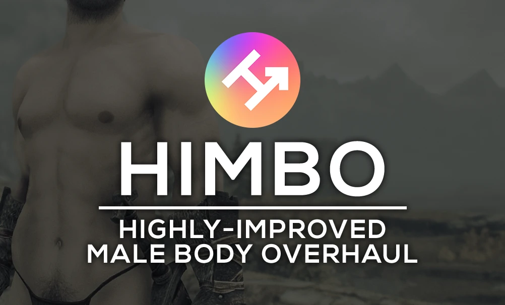 Highly Improved Male Body Overhaul -HIMBO-